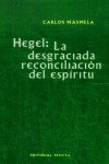 Hegel: la desgraciada reconciliacin del espritu