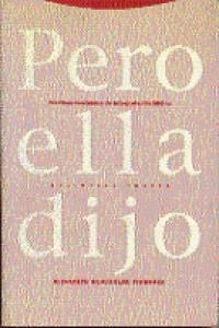 Pero ella dijo : prcticas feministas de la interpretacin bblica