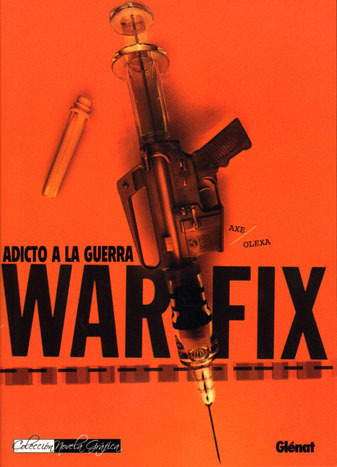 WARFIX. Adicto a la guerra