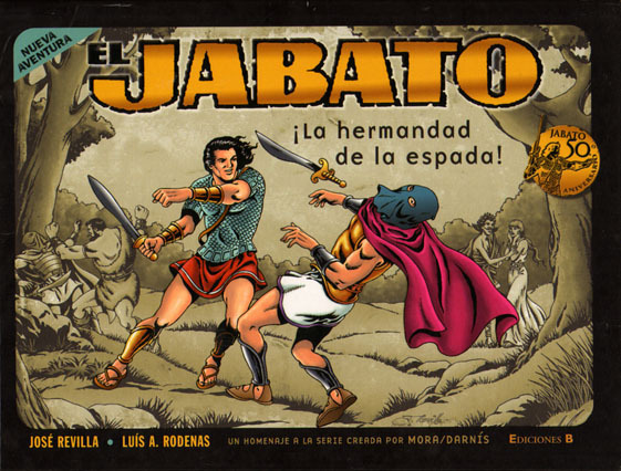 EL JABATO: La Hermandad de la espada