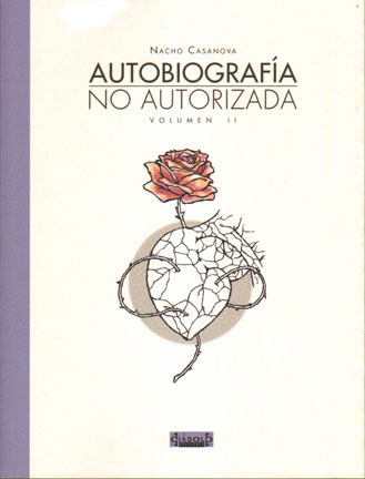 AUTOBIOGRAFA NO AUTORIZADA. Volumen 2