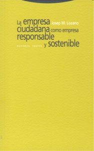 La empresa ciudadana como empresa responsable y sostenible