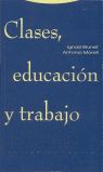 Clases, educacin y trabajo