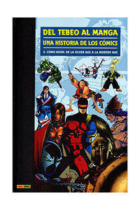 DEL TEBEO AL MANGA. UNA HISTORIA DE LOS CMICS #5. DC Comics y otras propuestas editoriale