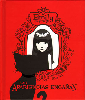 EMILY THE STRANGE: LAS APARIENCIAS ENGAAN