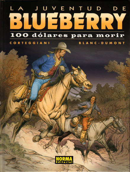 BLUEBERRY # 48. La Juventud de Blueberry: 100 DOLARES PARA MORIR