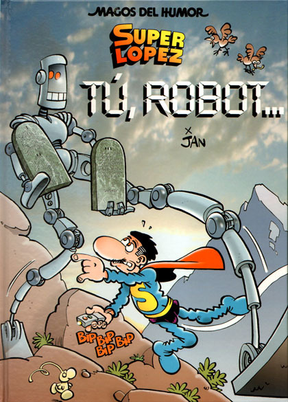 MAGOS DEL HUMOR #126 SUPERLPEZ: T, ROBOT