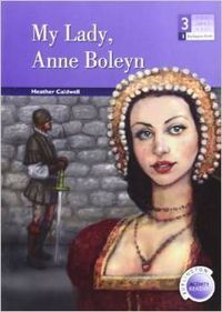 My Lady Anne Boleyn 3eso