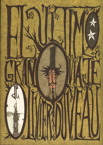 Portada de EL ULTIMO GRAN VIAJE DE OLIVER DUVEAU