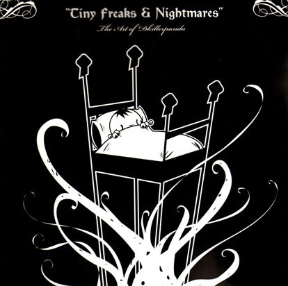 TINY FREAKS & NIGHTMARES. The Art of Dkillerpanda