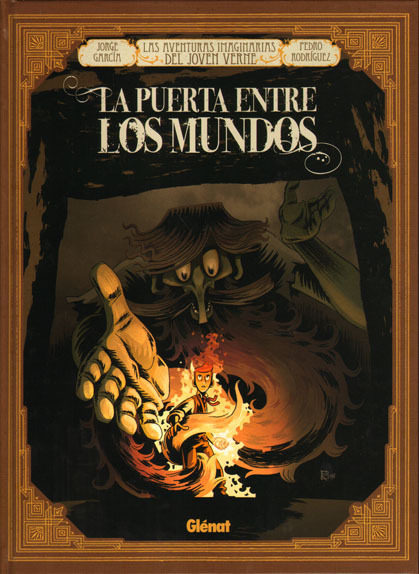 Las aventuras imaginarias del joven Verne: LA PUERTA ENTRE LOS MUNDOS (castellano)