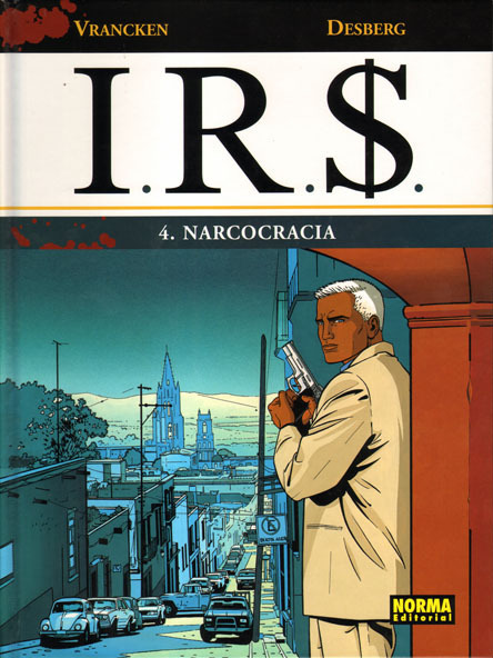 I.R.S. # 4. NARCOCRACIA