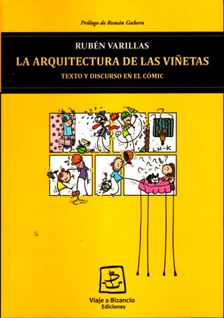 LA ARQUITECTURA DE LAS VIÑETAS. Texto y discurso en el cómic