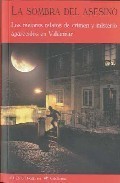 LA SOMBRA DEL ASESINO. LOS MEJORES RELATOS DE CRIMEN Y MISTERIO APARECIDOS EN VALDEMAR