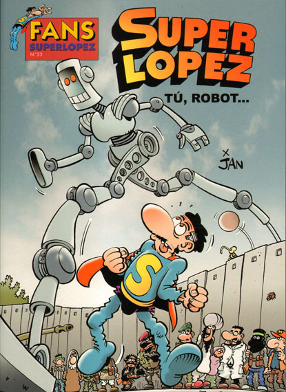 COL FANS - SUPERLOPEZ #53: TÚ, ROBOT...