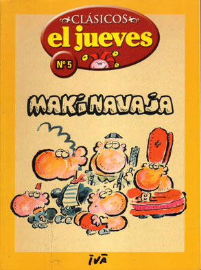 Clsicos EL JUEVES # 05. Makinavaja