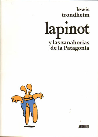 Lapinot y las zanahorias de la Patagonia