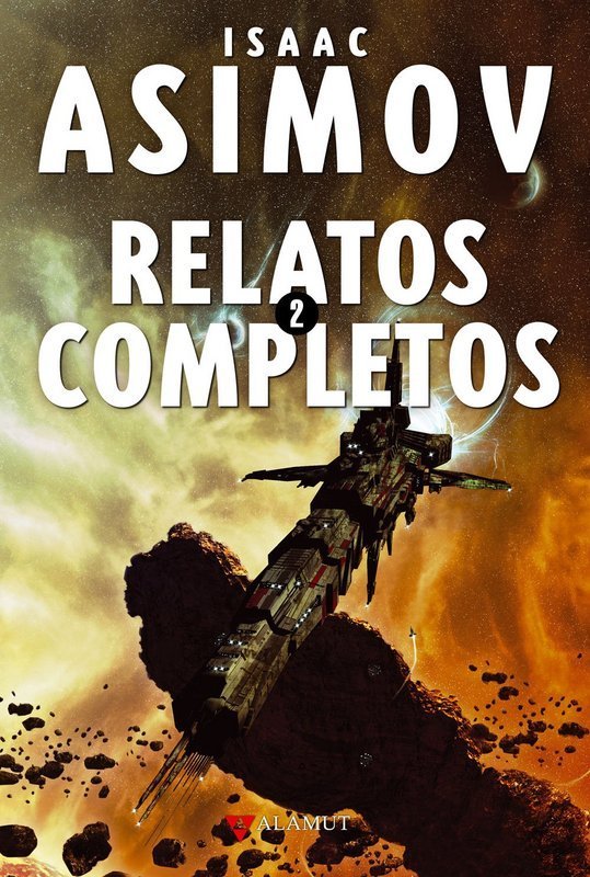 Isaac Asimov: RELATOS COMPLETOS 2