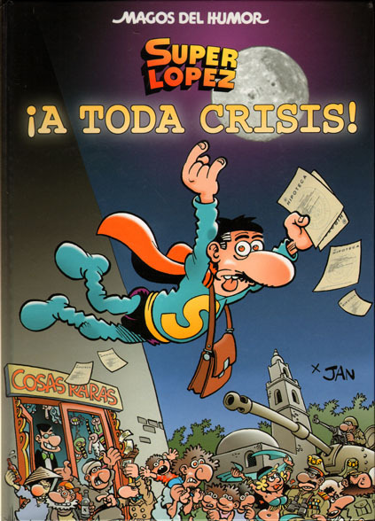 MAGOS DEL HUMOR #133 SUPERLPEZ: A TODA CRISIS!