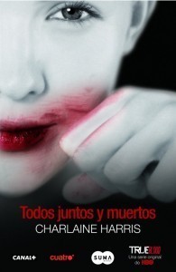 TODOS JUNTOS Y MUERTOS (bolsillo) (True Blood)