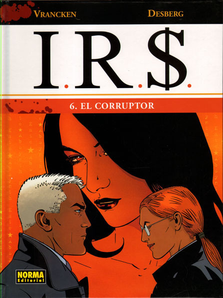 I.R.S. # 6. EL CORRUPTOR