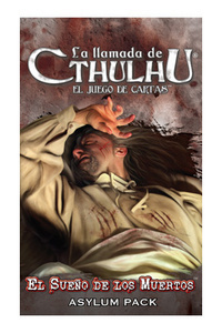 CTHULHU LCG - EL SUEÑO DE LOS MUERTOS - ASYLUM PACK 5