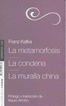 METAMORFOSIS/CONDENA/MURALLA CHINA