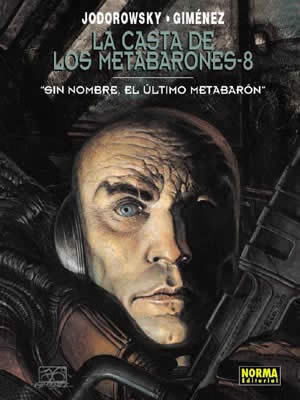 LA CASTA DE LOS METABARONES #8: SIN NOMBRE, EL LTIMO METABARN (Edicin rstica)