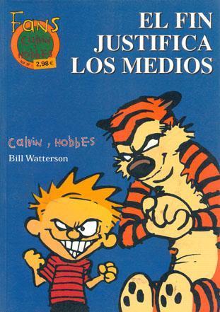 Fans: CALVIN Y HOBBES #17. El fn justifica los medios