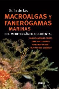 Gua de las macroalgas y fanergamas marinas del Mediterraneo occidental