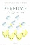 Perfume : arte y ciencia