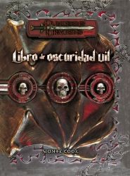 DUNGEONS AND DRAGONS: LIBRO DE OSCURIDAD VIL