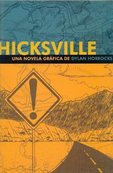 HICKSVILLE. Una novela grfica de Dylan Horrocks