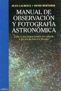 Manual de observacin y fotografa astronmica