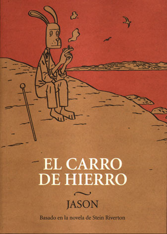 EL CARRO DE HIERRO. Basado en la novela de Stein Riverton