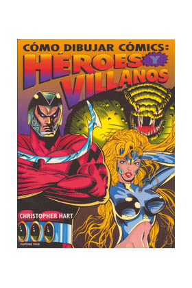 COMO DIBUJAR COMICS: HEROES Y VILLANOS