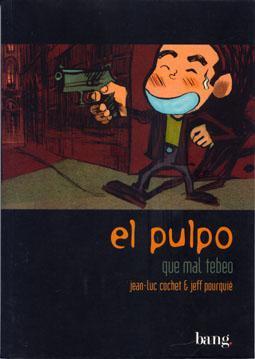 EL PULPO # 4. que mal tebeo