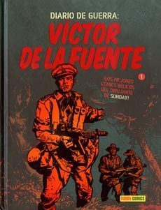 DIARIO DE GUERRA: VICTOR DE LA FUENTE # 1