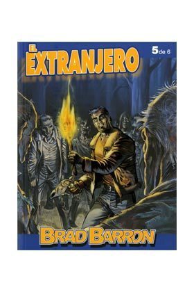 BRAD BARRON # 5 (de 6): EL EXTRANJERO