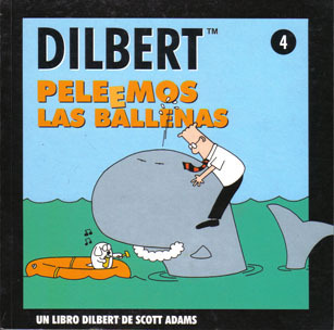 DILBERT # 4. PELEeMOS LAS BALLENAS