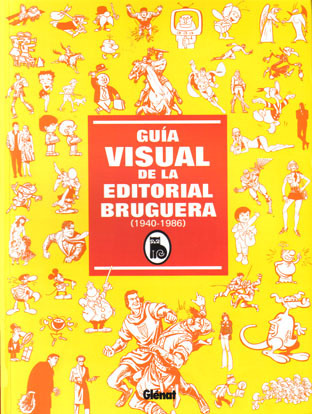 GUA VISUAL DE LA EDITORIAL BRUGUERA (1940-1986)
