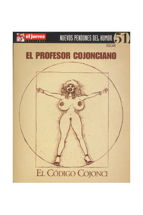 NUEVOS PENDONES DEL HUMOR #51 - EL PROFESOR COJONCIANO. El Cdigo Cojonci