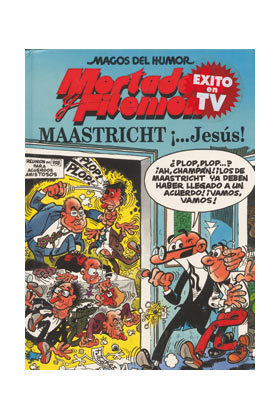 MAGOS DEL HUMOR #047 MORTADELO Y FILEMON: Maastricht ...Jess!