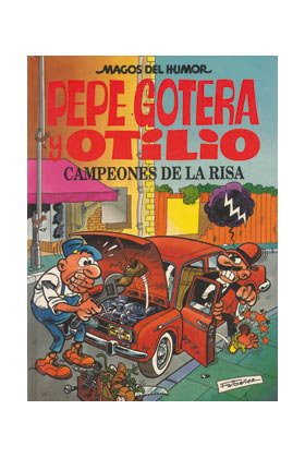 MAGOS DEL HUMOR #049 PEPE GOTERA Y OTILIO: Campeones de la risa