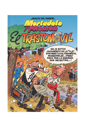 MAGOS DEL HUMOR #069 MORTADELO Y FILEMON: El Trastomovil