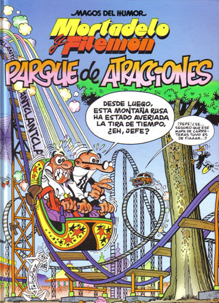 MAGOS DEL HUMOR #095 MORTADELO Y FILEMON: Parque de atracciones