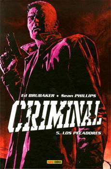 CRIMINAL # 5. Los Pecadores
