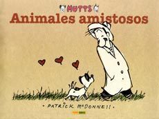 MUTTS # 2. ANIMALES AMISTOSOS