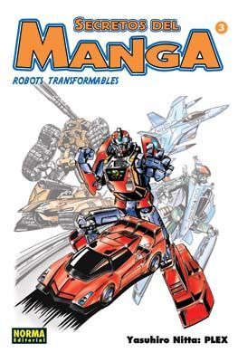 SECRETOS DEL MANGA # 3: Robots Transformables