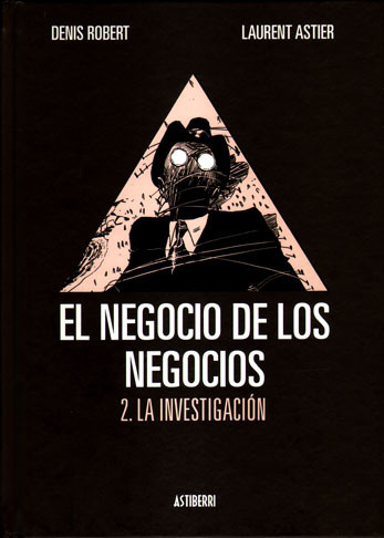 EL NEGOCIO DE LOS NEGOCIOS # 2. LA INVESTIGACION